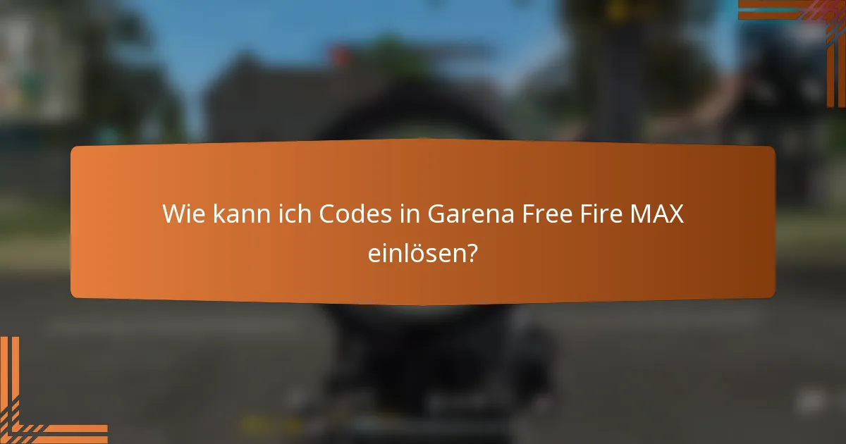 Wie kann ich Codes in Garena Free Fire MAX einlösen?