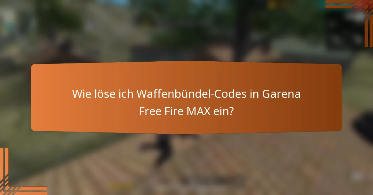 Wie löse ich Waffenbündel-Codes in Garena Free Fire MAX ein?